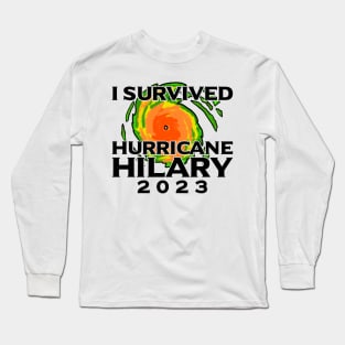 I Survived Hurricane Hilary 2023 Long Sleeve T-Shirt
